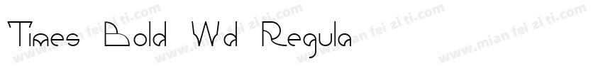 Times-Bold Wd Regula字体转换